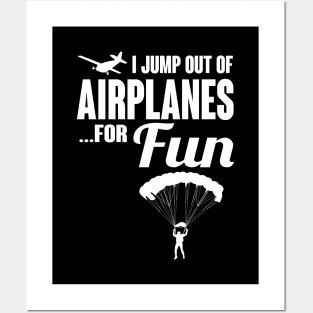 I jump out of airplanes for fun (black) Posters and Art